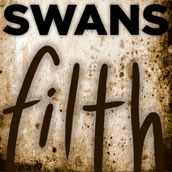 Swans Filth